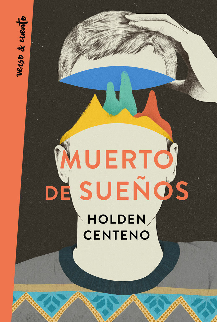 Muerto de sueños, de Centeno, Holden | portada del libro