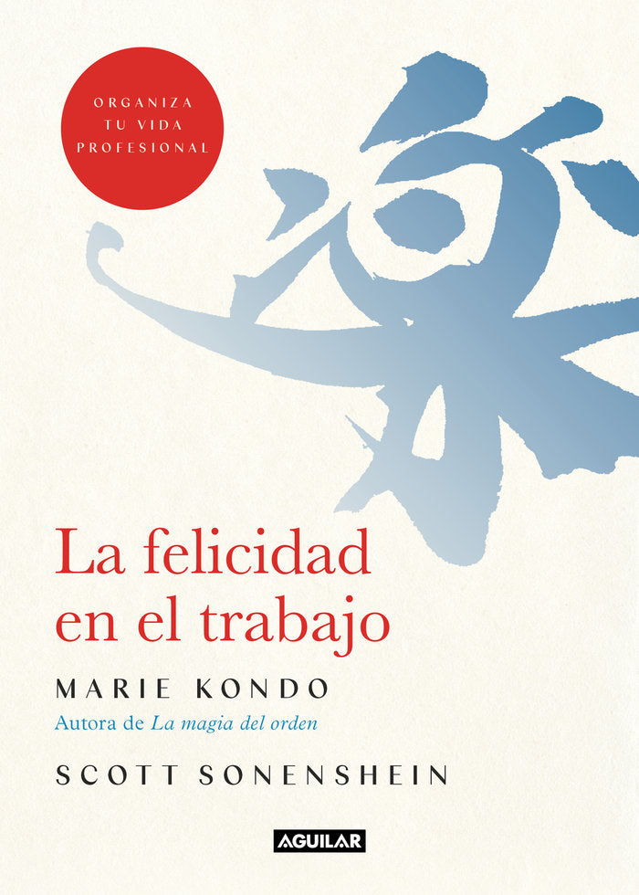 La felicidad en el trabajo, de Kondo, Marie | portada del libro