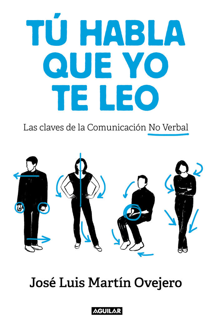 Tú habla, que yo te leo, de Martín Ovejero, José Luis | portada del libro