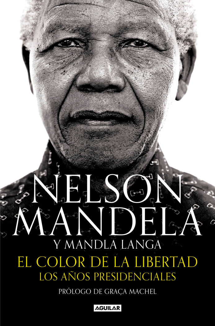 EL COLOR DE LA LIBERTAD, de MANDELA, NELSON | portada del libro