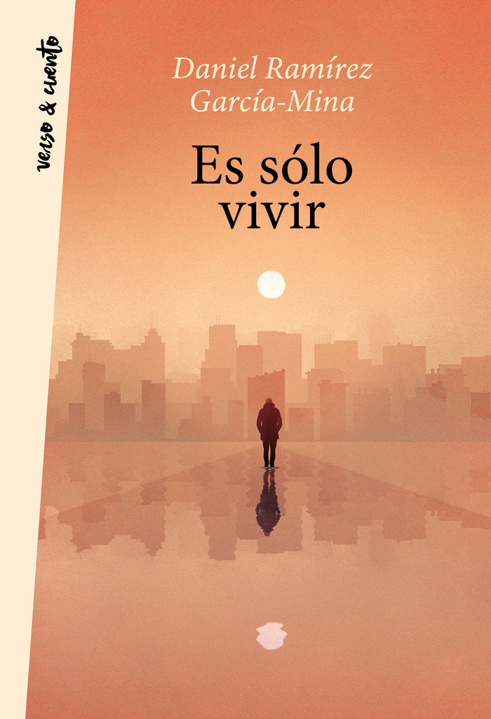 ES SOLO VIVIR, de RAMIREZ, DANIEL | portada del libro