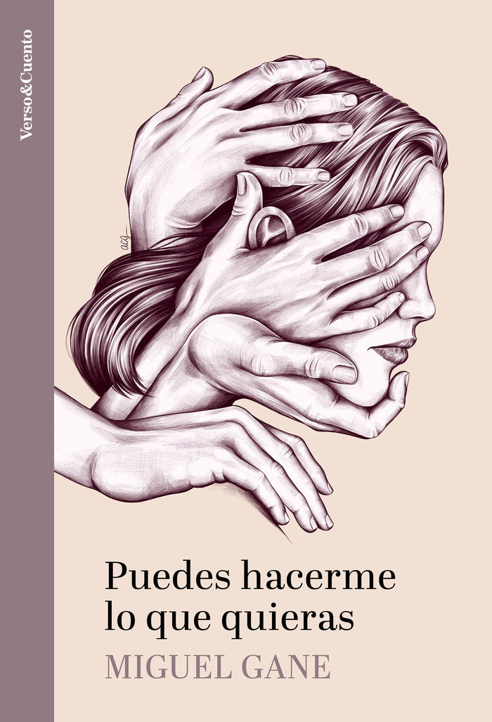Puedes hacerme lo que quieras, de MIGUEL GANE | portada del libro