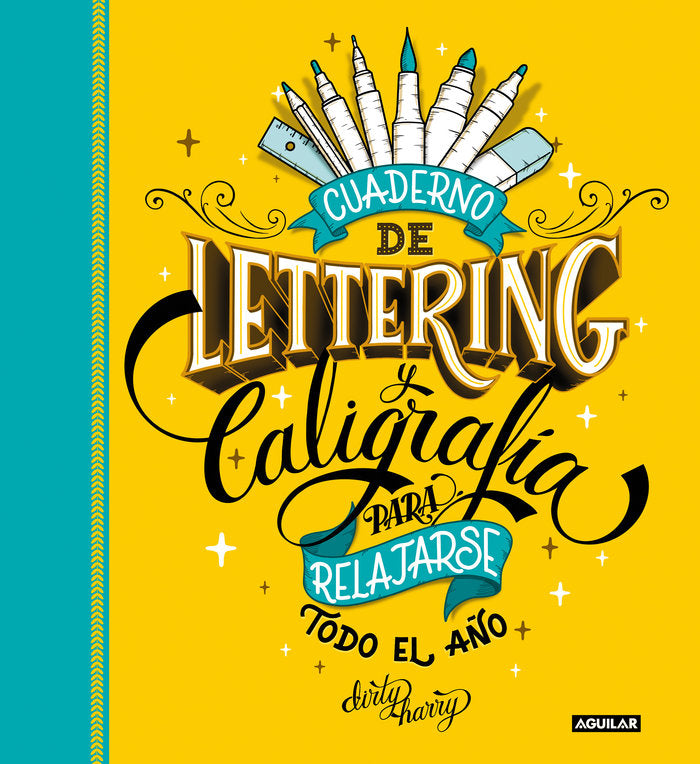 CUADERNO DE LETTERING Y CALIGRAFIA PARA RELAJARSE TODO EL AÑ, de DIRTY HARRY | portada del libro