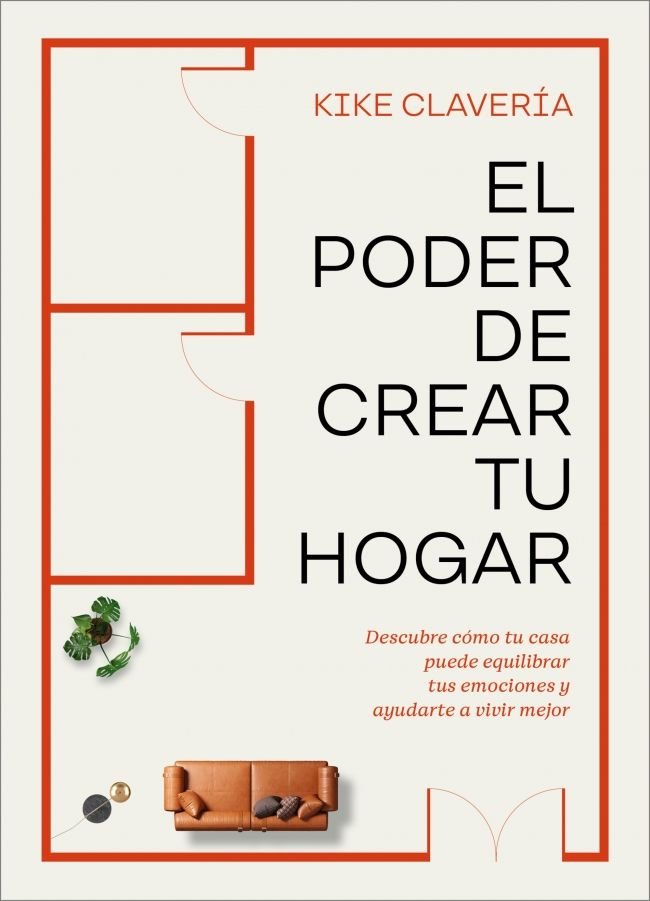 EL PODER DE CREAR TU HOGAR, de KIKE CLAVERIA | portada del libro