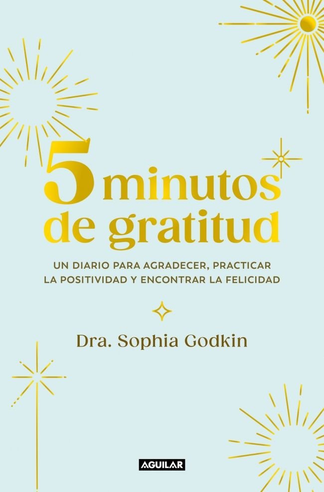 5 MINUTOS DE GRATITUD, de GODKIN, SOPHIA | portada del libro
