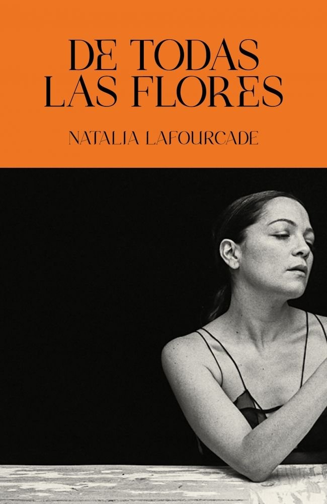 DE TODAS LAS FLORES, de LAFOURCADE, NATALIA | portada del libro