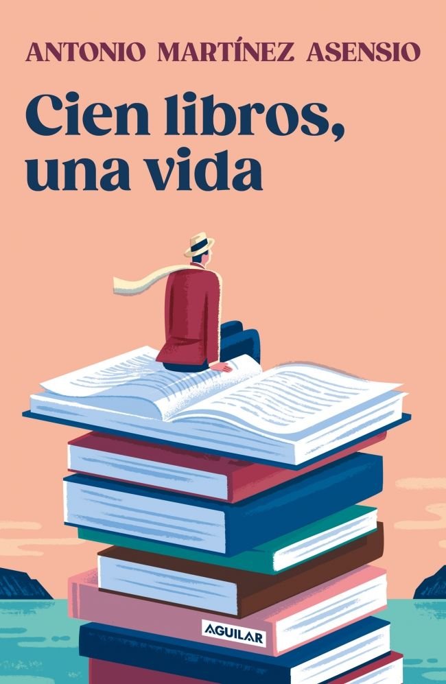 CIEN LIBROS, UNA VIDA, de MARTINEZ ASENSIO, ANTONIO | portada del libro
