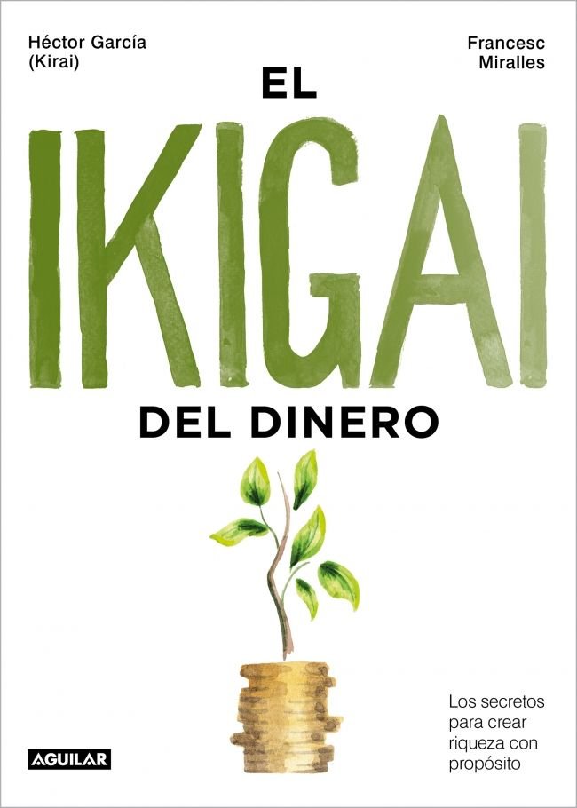 EL IKIGAI DEL DINERO, de FRANCESC MIRALLES | portada del libro