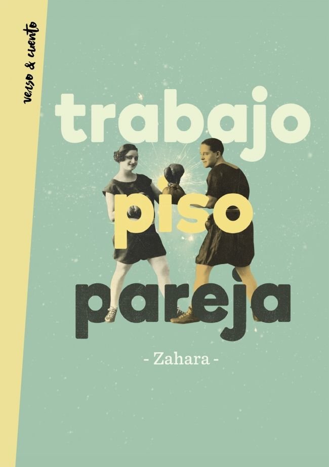 Trabajo, piso, pareja, de ZAHARA | portada del libro