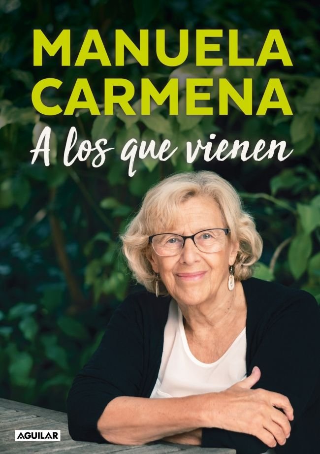 A LOS QUE VIENEN, de CARMENA, MANUELA | portada del libro