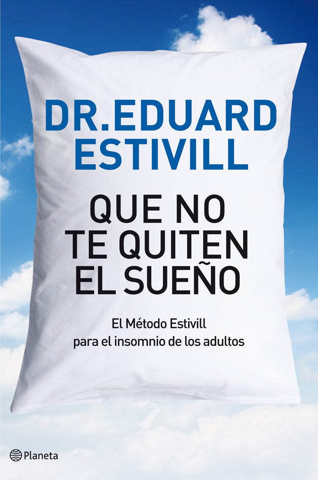 Que no te quiten el sueño, de DR. EDUARD ESTIVILL | portada del libro
