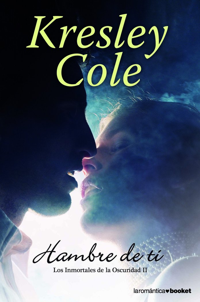 Hambre de ti, de Cole, Kresley | portada del libro