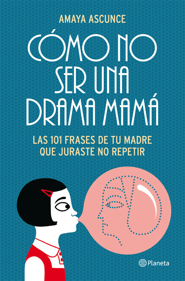 Cómo no ser una drama mamá, de Ascunce | portada del libro