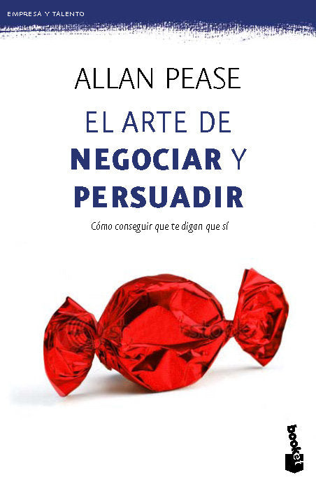 El arte de Negociar y Persuadir, de ALLAN PEASE | portada del libro