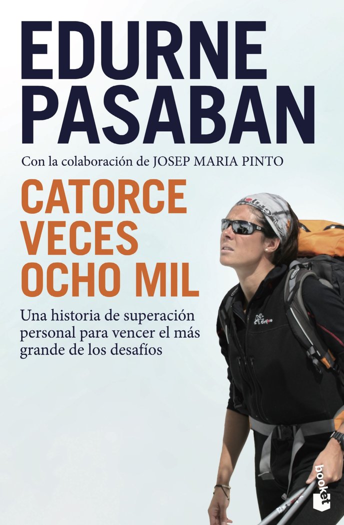 Catorce veces ocho mil, de Pasaban, Edurne | portada del libro