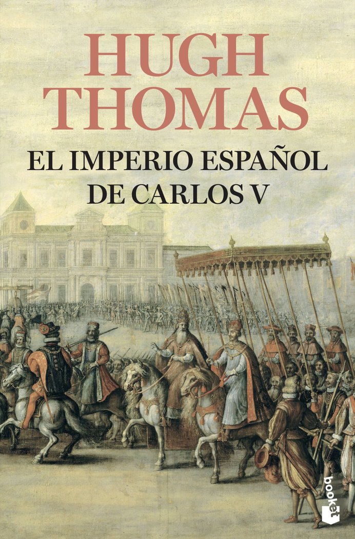 El Imperio español de Carlos V (1522-1558), de Thomas, Hugh | portada del libro