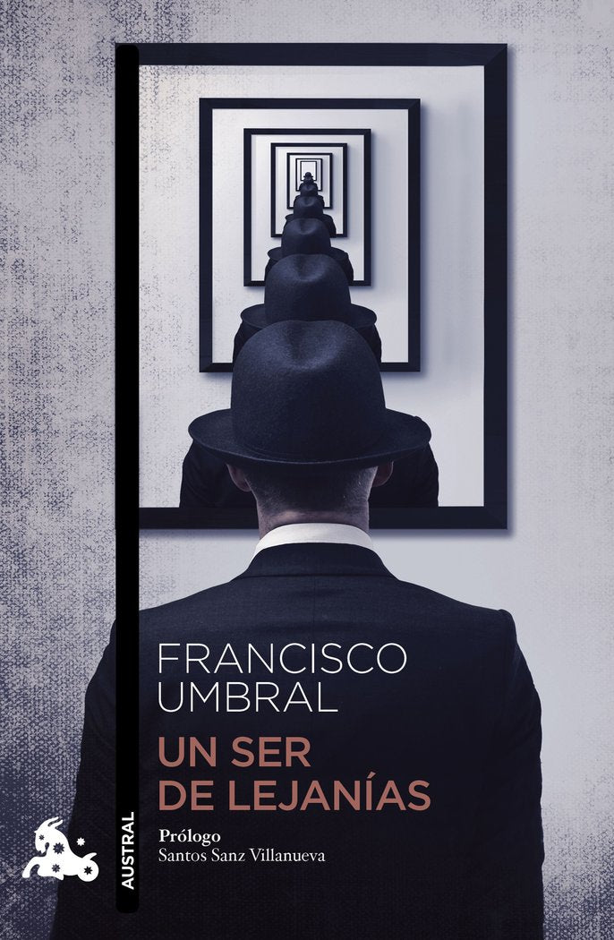 Un ser de lejanías, de Umbral, Francisco | portada del libro