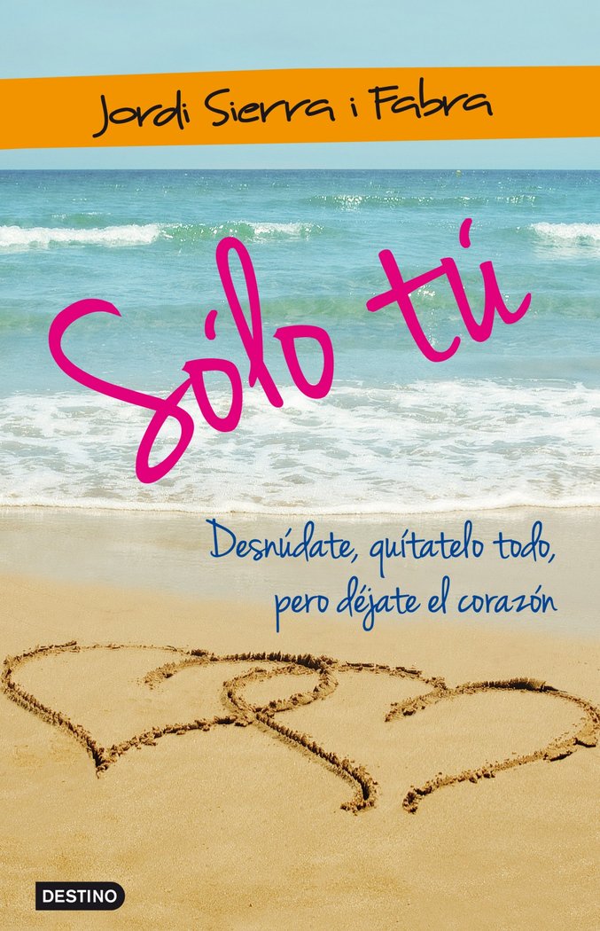 Sólo tú, de Sierra i Fabra, Jordi | portada del libro