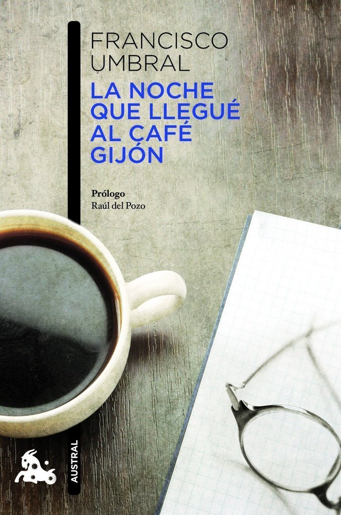 La noche que llegué al Café Gijón, de Umbral, Francisco | portada del libro