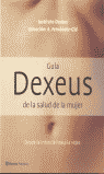 GUIA DEXEUS SALUD DE LA MUJER, de INSTITUTO DEXEUS | portada del libro