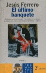 ULTIMO BANQUETE, EL, de JESúS FERRERO | portada del libro