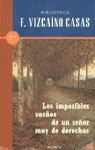 Los imposibles sueños de un señor muy de derechas, de Vizcaíno Casas | portada del libro