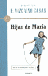Hijas de María, de Vizcaíno Casas | portada del libro