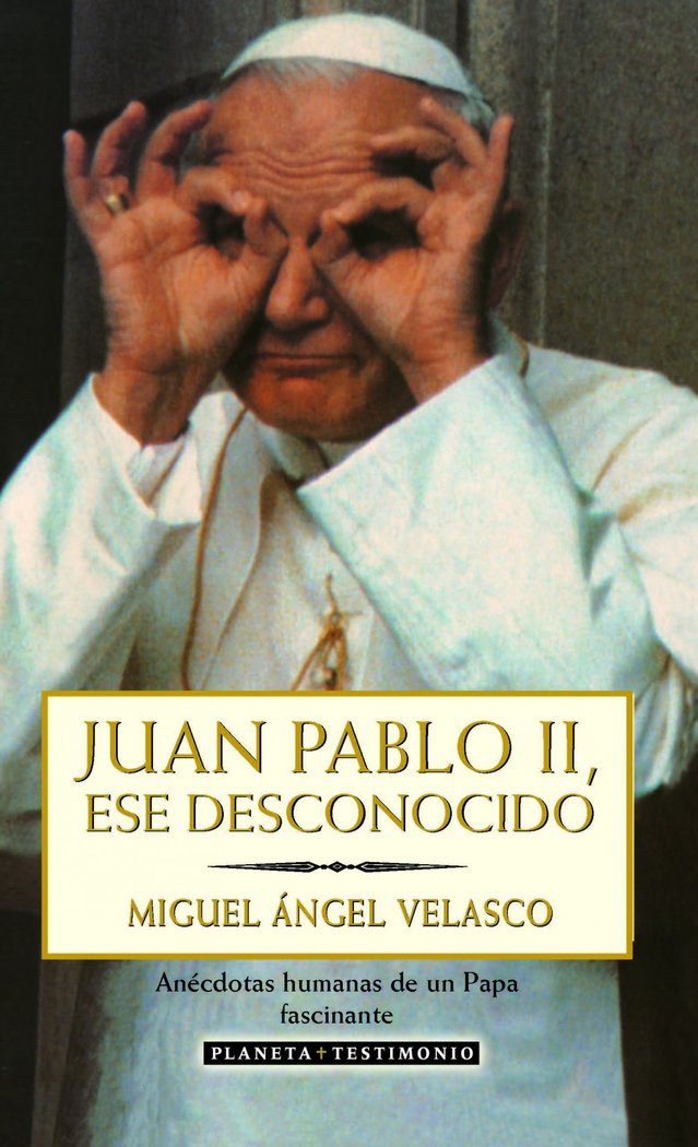 Juan Pablo II, ese desconocido, de Velasco | portada del libro