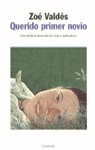 QUERIDO PRIMER NOVIO, de VALDES ZOE | portada del libro
