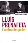 L'ombra del poder, de Prenafeta Garrusta | portada del libro