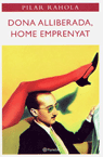 Dona alliberada, home emprenyat, de Rahola | portada del libro