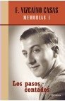 Los pasos contados. Memorias I, de Vizcaíno Casas | portada del libro