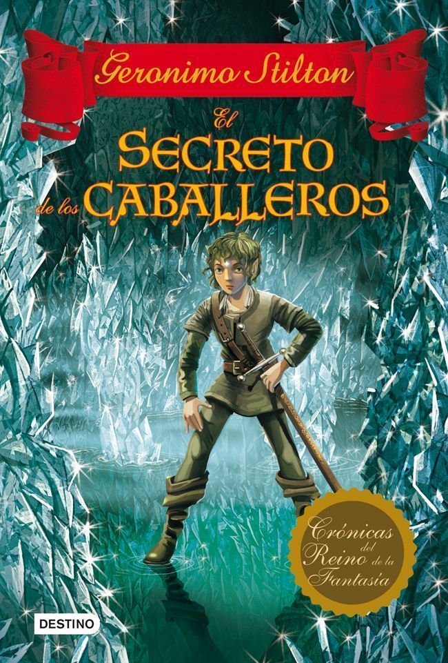 El secreto de los caballeros, de Stilton, Geronimo | portada del libro