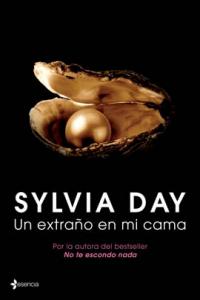 Un extraño en mi cama, de SYLVIA DAY | portada del libro