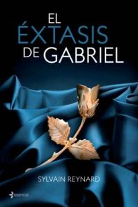 El éxtasis de Gabriel, de SYLVAIN REYNARD | portada del libro