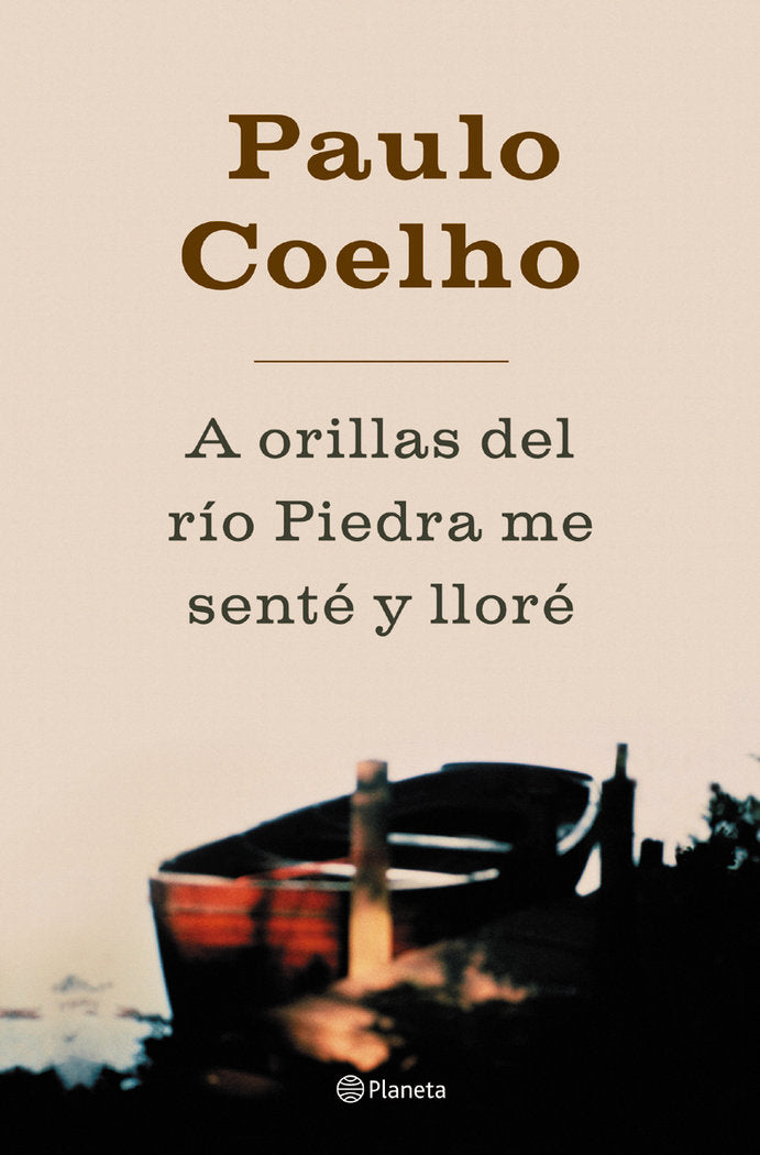 A orillas del río Piedra, me senté y lloré, de Coelho, Paulo | portada del libro