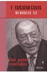 MEMORIAS III LOS PASOS CONTADOS, de VIZCAINO CASAS | portada del libro