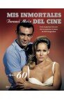 MIS INMORTALES DEL CINE AÑOS 60, de MOIX | portada del libro