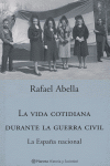 VIDA COTIDIANA DURANTE GUERRA CIVIL ESPAÑA NACIONAL, de ABELLA | portada del libro