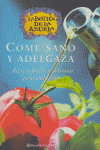 COME SANO Y ADELGAZA, de AA.VV. | portada del libro