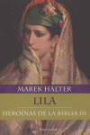 LILA HEROINAS DE LA BIBLIA III, de HALTER | portada del libro