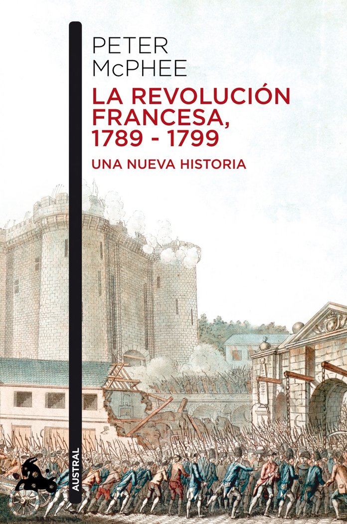La Revolución Francesa, 1789-1799, de Macphee, Peter | portada del libro