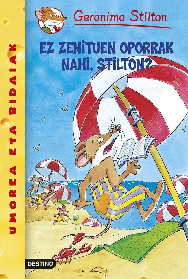 Ez zenituen oporrak nahi, Stilton?, de Stilton | portada del libro