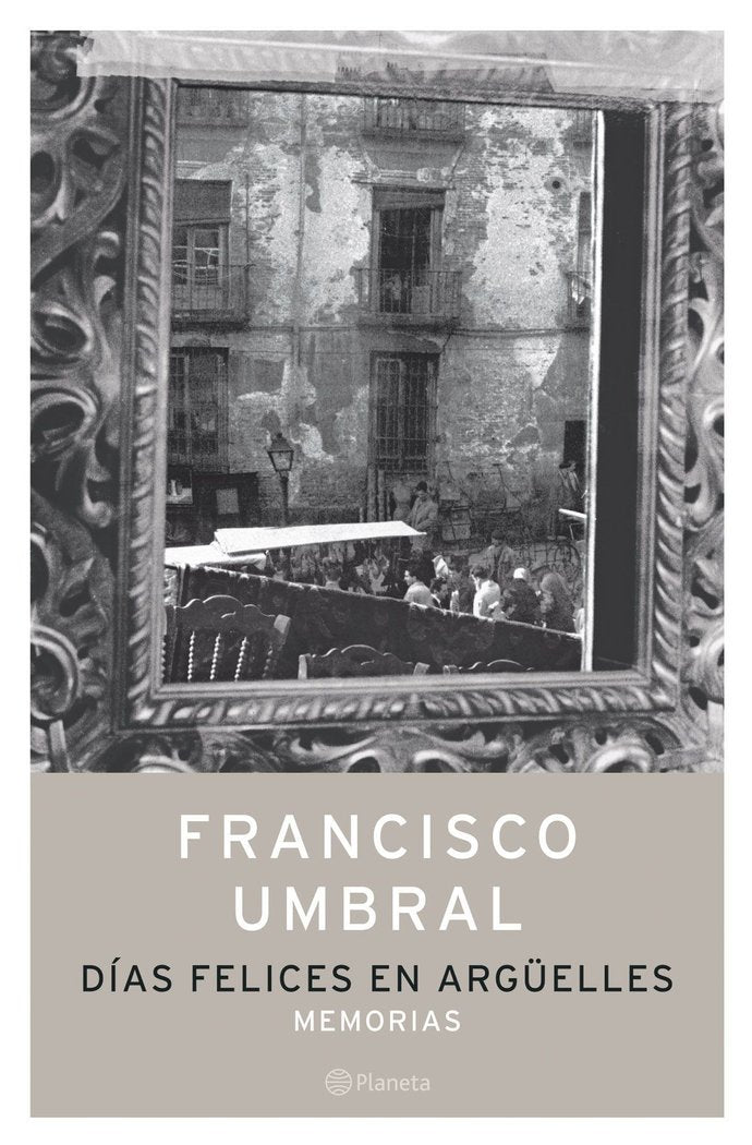 D¡as felices en Argüelles, de FRANCISCO UMBRAL | portada del libro