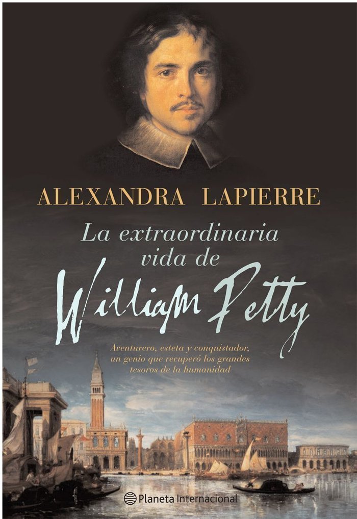 La extraordinaria vida de William Petty, de Lapierre | portada del libro