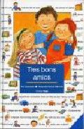 Tres bons amics, de Kunzler | portada del libro