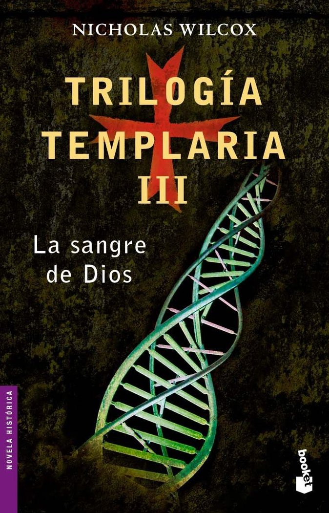 Trilog¡a templaria III. La sangre de Dios, de NICHOLAS WILCOX | portada del libro