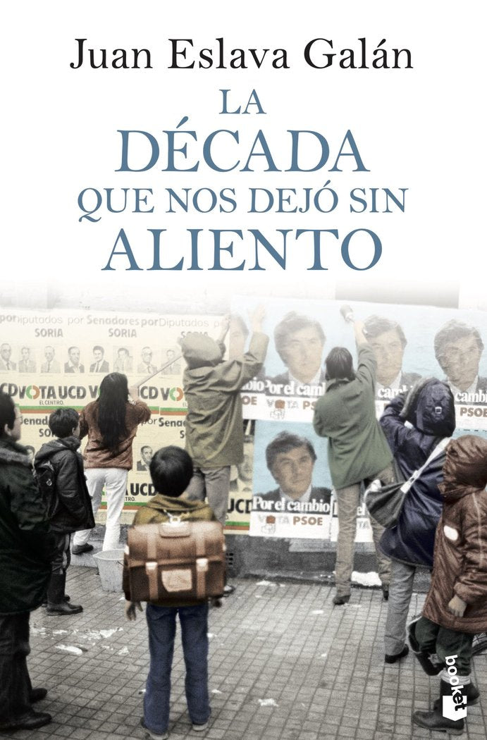 La década que nos dejó sin aliento, de Eslava Galán, Juan | portada del libro