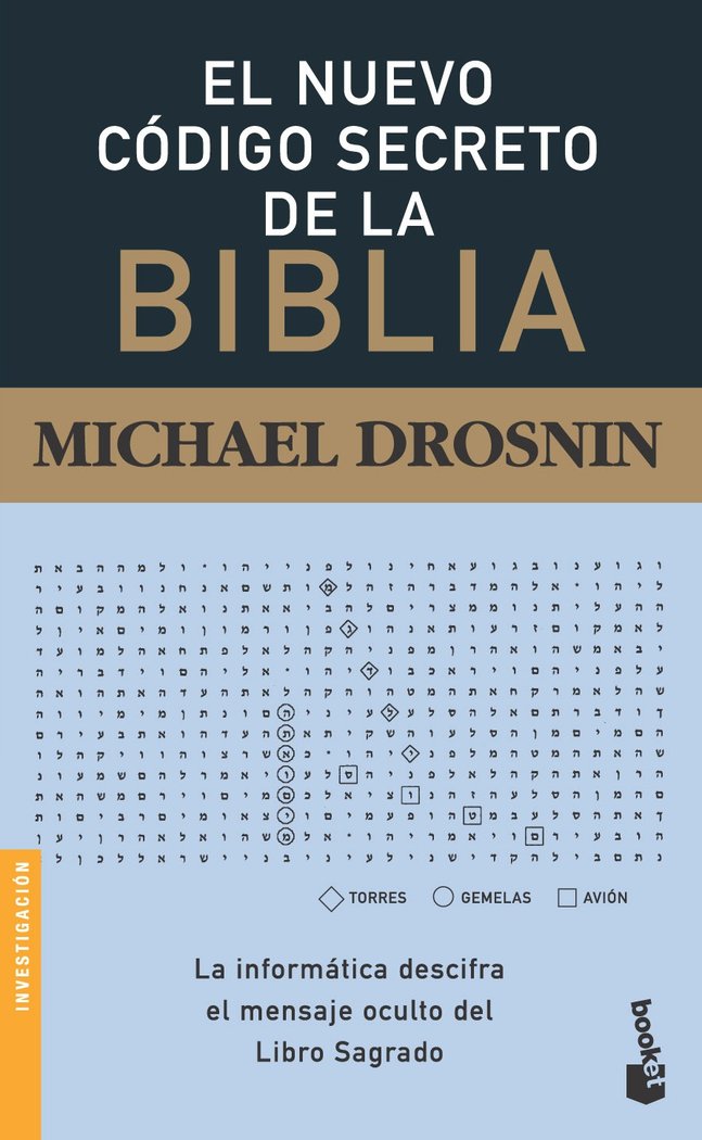 El nuevo código secreto de la Biblia, de MICHAEL DROSNIN | portada del libro