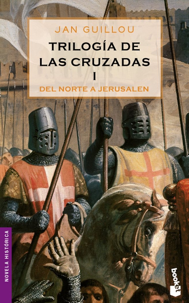 Trilog¡a de las Cruzadas I. Del Norte a Jerusalén, de GUILLOU | portada del libro